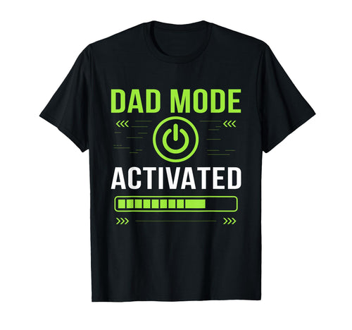 Dad Mode Activated Funny Gamer Nerd T-Shirt - Novelty Apparel Men Women - T-Shirt, Sweatshirt, Hoodie