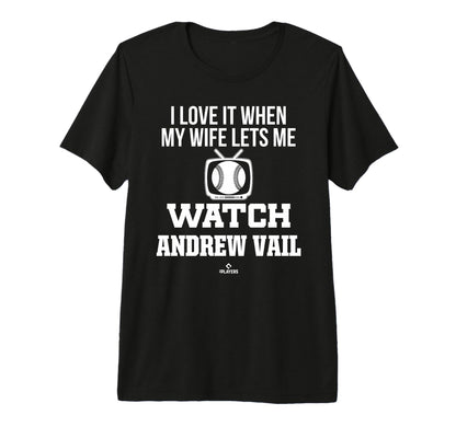 My Wife Lets Me Watch Andrew T-Shirt - Casual Everyday Wear for Adults - T-Shirt, Sweatshirt, Hoodie
