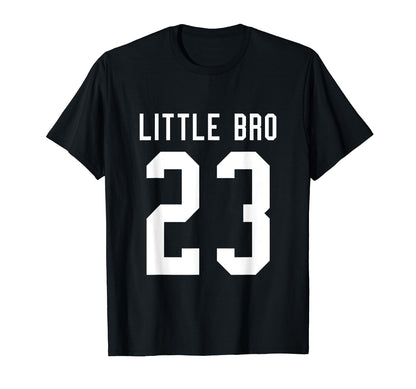 Number 23 Little Bro Biggest Fan T-Shirt - Casual Everyday Wear Men Women - T-Shirt, Sweatshirt, Hoodie