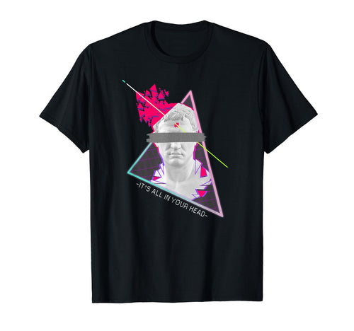 Its All Your Head Vaporwave 80S T-Shirt - Unique Graphic for Adults - T-Shirt, Sweatshirt, Hoodie