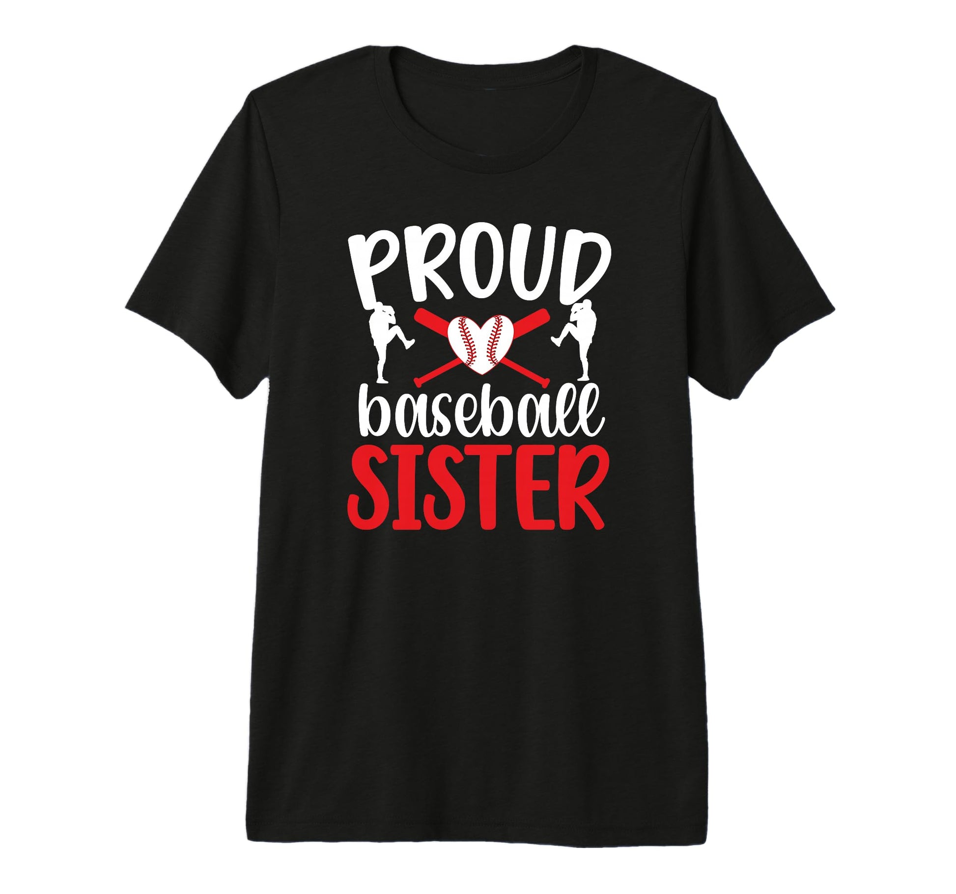 Proud Baseball Sister Baseball T-Shirt - Streetwear Style for Adults - T-Shirt, Sweatshirt, Hoodie