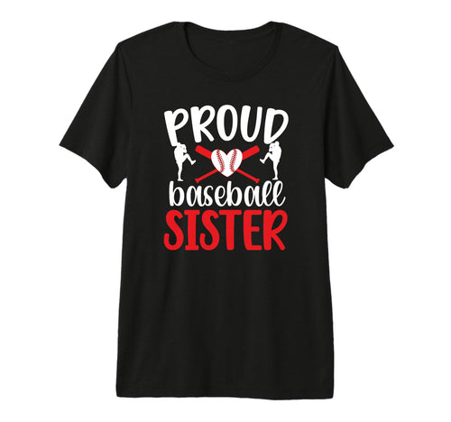 Proud Baseball Sister Baseball T-Shirt - Streetwear Style for Adults - T-Shirt, Sweatshirt, Hoodie