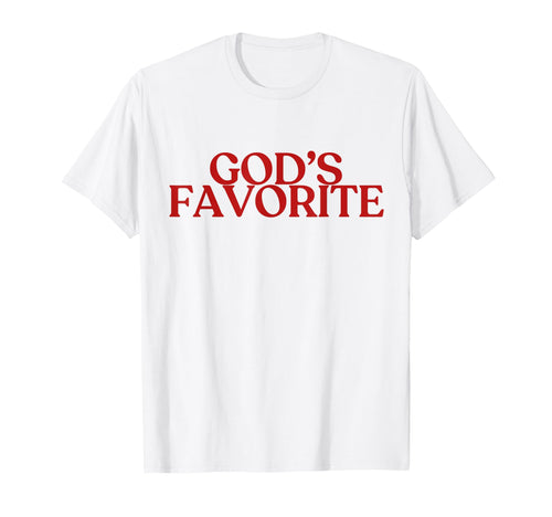 Gods Favorite Y2K Aesthetic Trendy T-Shirt - Casual Everyday Wear Men Women - T-Shirt, Sweatshirt, Hoodie