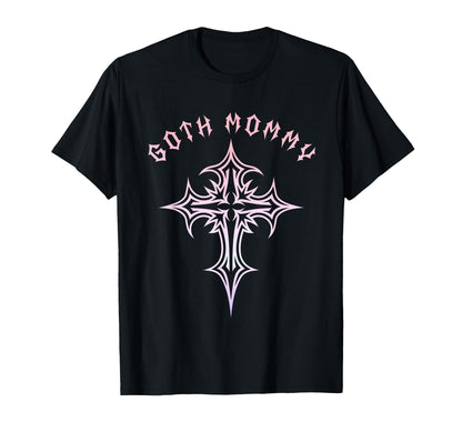 Goth Mommy Gothic Cross Y2K T-Shirt - Fun Novelty Design for Adults - T-Shirt, Sweatshirt, Hoodie