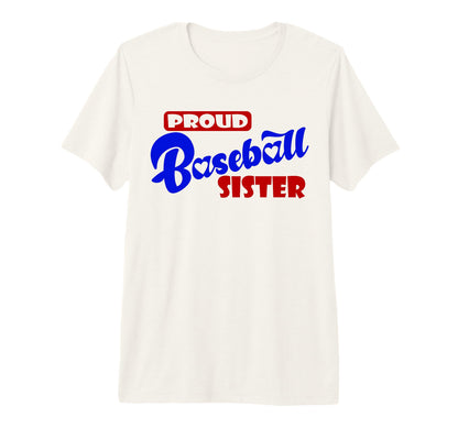 Proud Baseball Sister Game Day Tri Blend T-Shirt - Trendy Graphic Unisex - T-Shirt, Sweatshirt, Hoodie