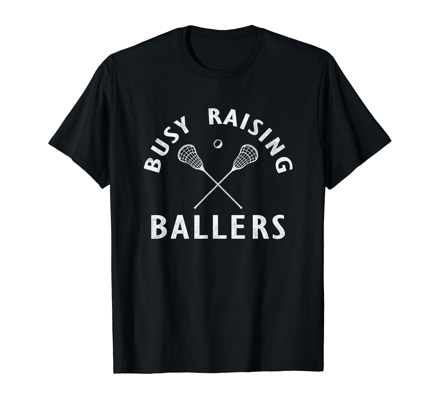 Funny Lacrosse Mom Coach Busy Raising T-Shirt - Novelty Apparel for Adults - T-Shirt, Sweatshirt, Hoodie