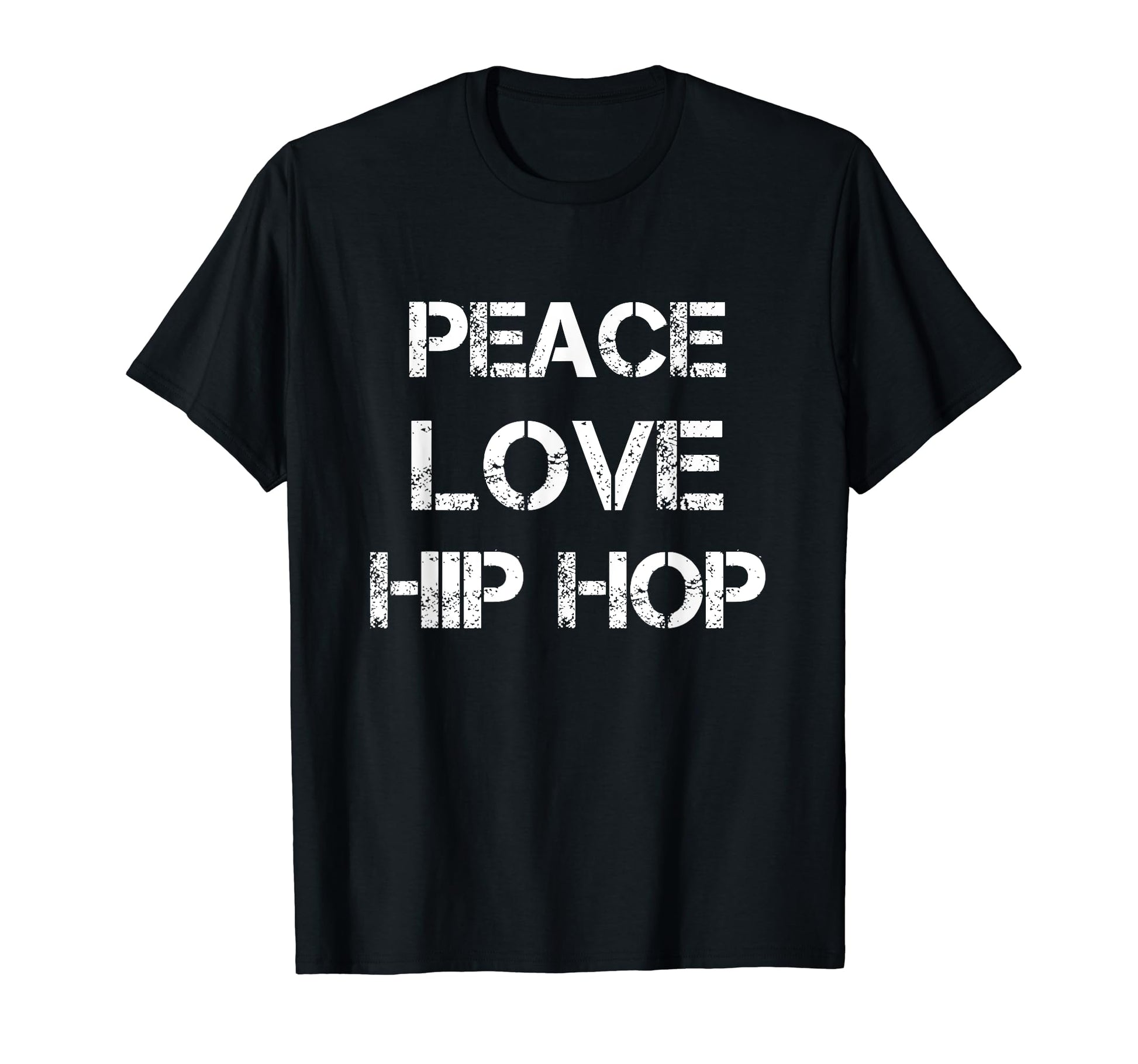 Peace Love Hip Hop Dance Dancing Tees T-Shirt - Fun Novelty Design Unisex - T-Shirt, Sweatshirt, Hoodie