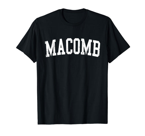 Macomb Il Distressed White Varsity T-Shirt - Trendy Graphic Unisex - T-Shirt, Sweatshirt, Hoodie