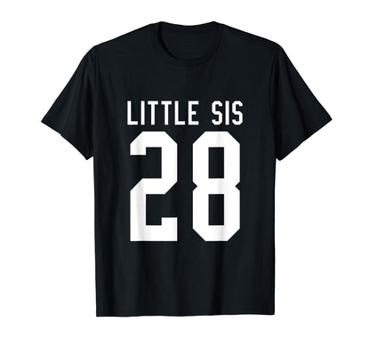 Number 28 Little Sis Biggest Fan T-Shirt - Fun Novelty Design Unisex - T-Shirt, Sweatshirt, Hoodie