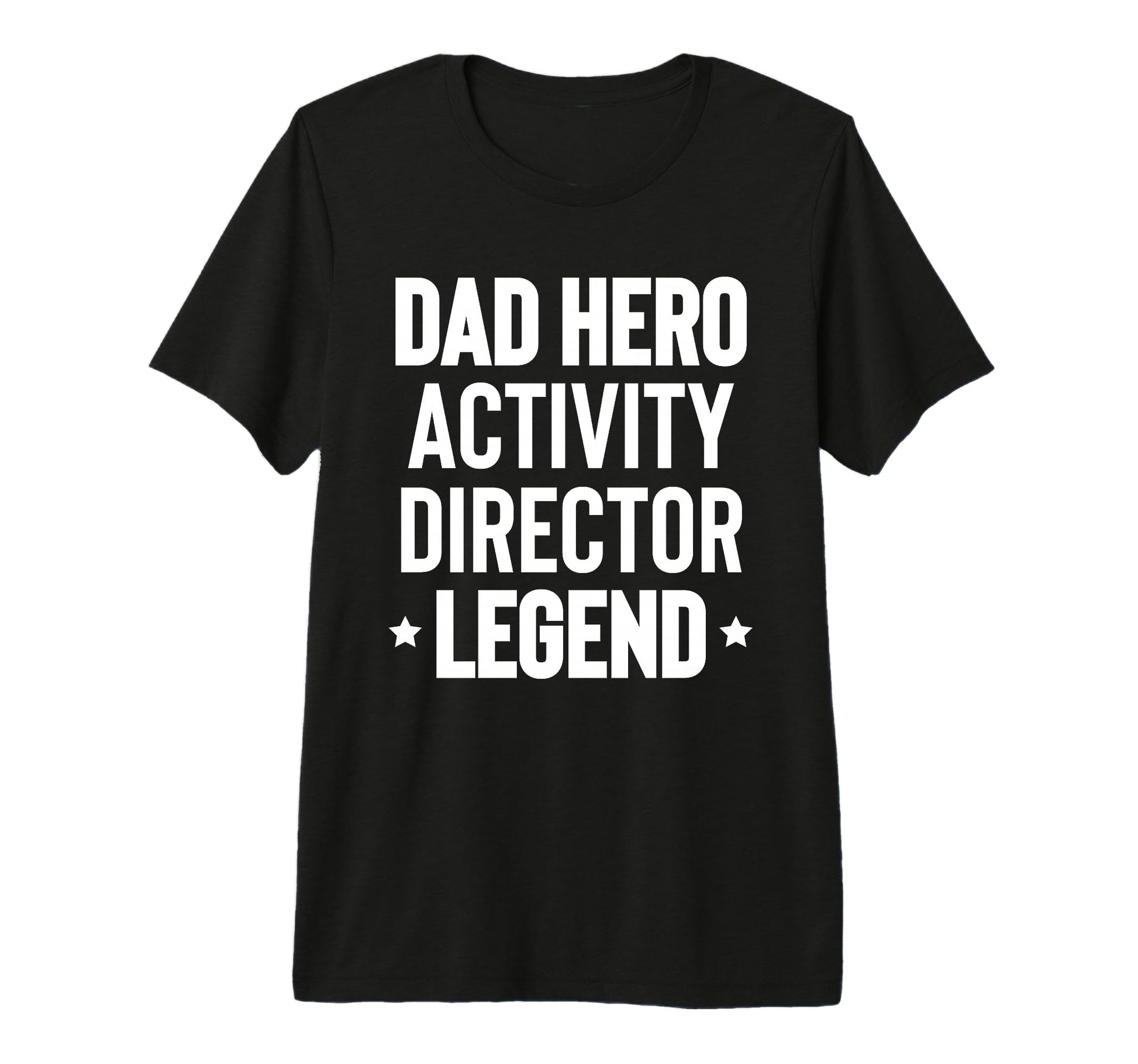 Mens Dad Hero Activity Director Activity T-Shirt - Trendy Graphic Unisex - T-Shirt, Sweatshirt, Hoodie