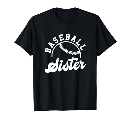 Baseball Sister Matching Baseball Team T-Shirt - Trendy Graphic Unisex - T-Shirt, Sweatshirt, Hoodie