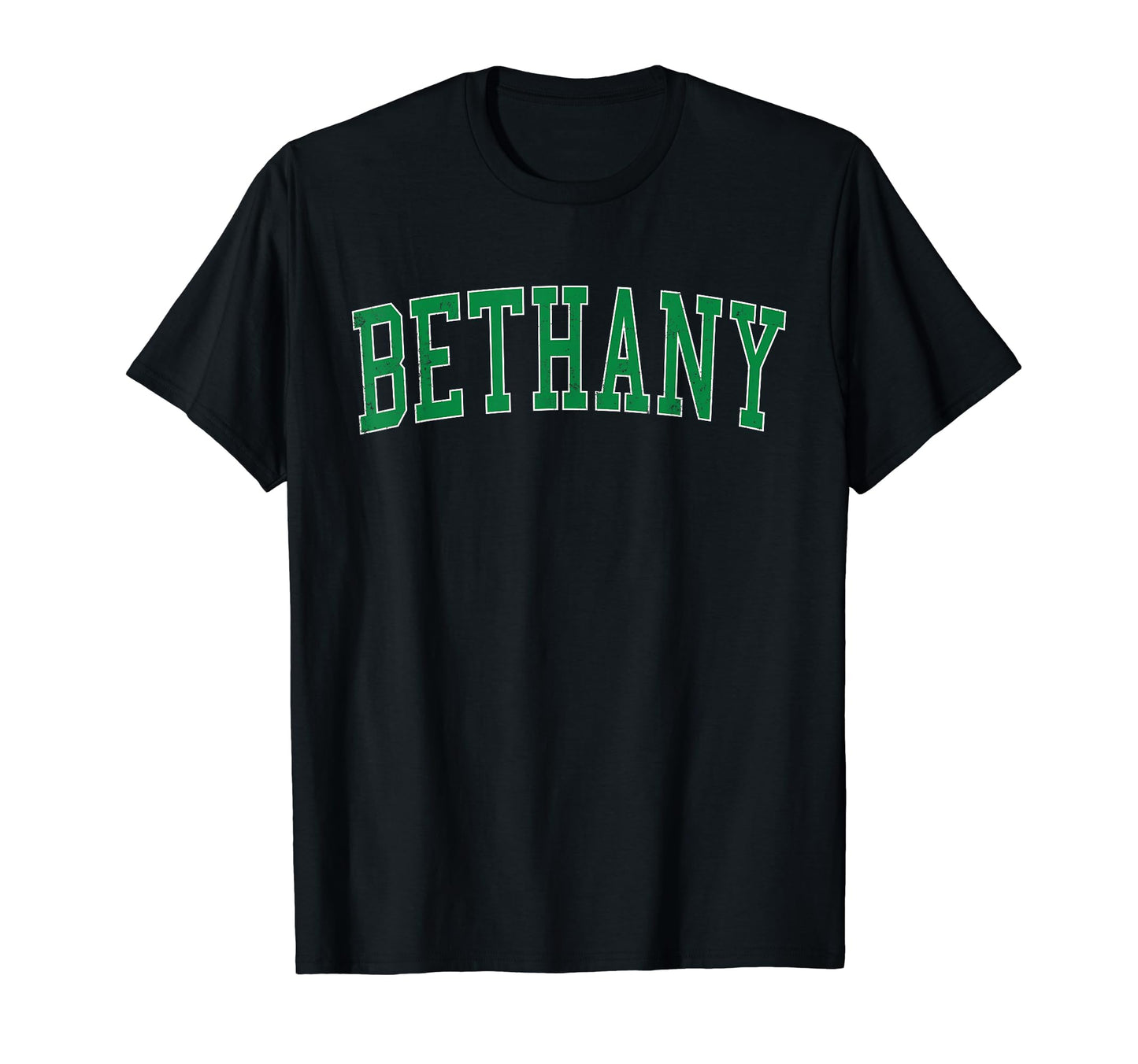 Bethany Or Distressed Green Varsity T-Shirt - Trendy Graphic Unisex - T-Shirt, Sweatshirt, Hoodie