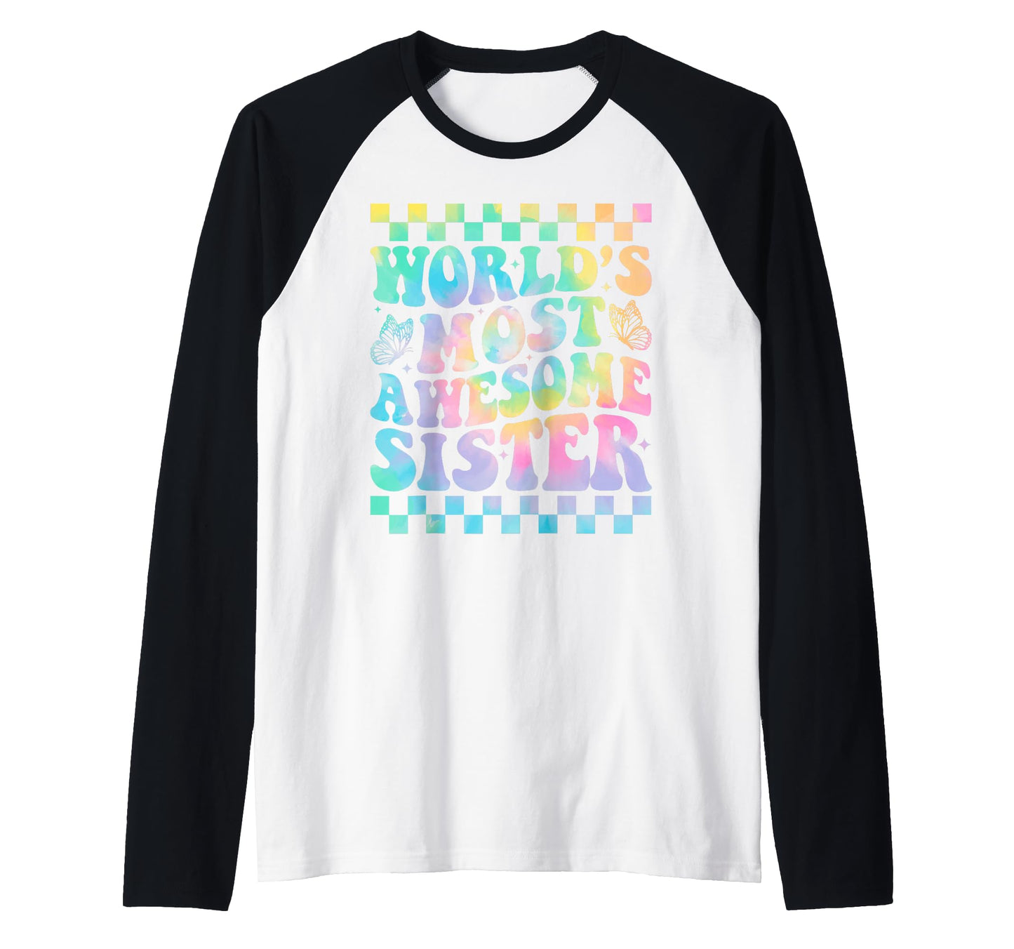 Worlds Most Awesome Sister Family Sweatshirt - Graphic Print for Adults - T-Shirt, Sweatshirt, Hoodie