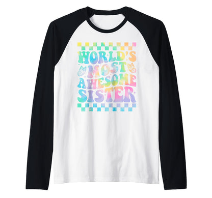 Worlds Most Awesome Sister Family Sweatshirt - Graphic Print for Adults - T-Shirt, Sweatshirt, Hoodie