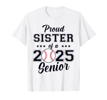 Class 2025 Baseball Sister Senior T-Shirt - Streetwear Style for Adults - T-Shirt, Sweatshirt, Hoodie