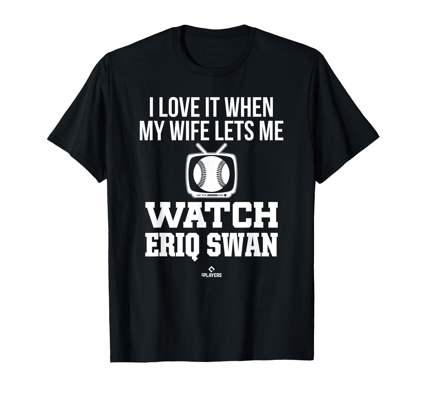 My Wife Lets Me Watch Eriq Swan T-Shirt - Aesthetic Graphic for Adults - T-Shirt, Sweatshirt, Hoodie