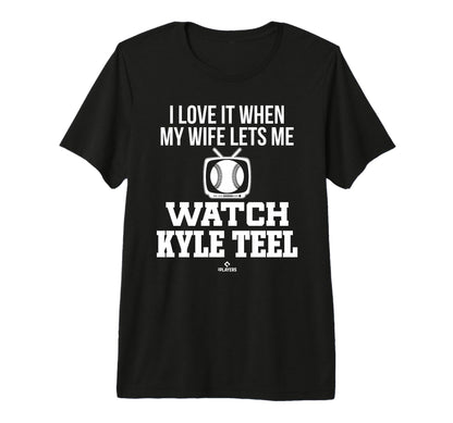 My Wife Lets Me Watch Kyle Teel T-Shirt - Casual Everyday Wear Men Women - T-Shirt, Sweatshirt, Hoodie