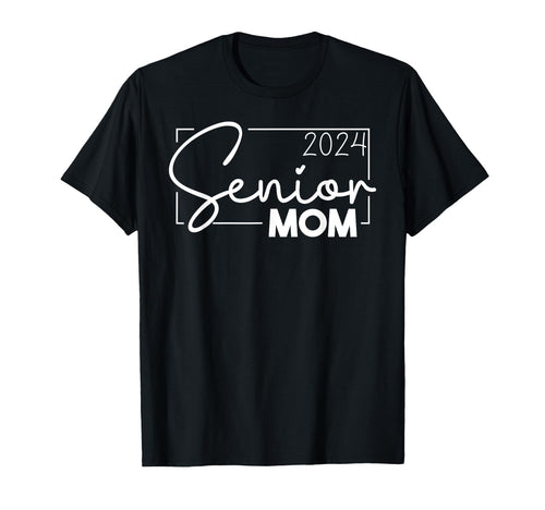 Senior 2024 Mom 2024 Graduate Class T-Shirt - Streetwear Style Men Women - T-Shirt, Sweatshirt, Hoodie