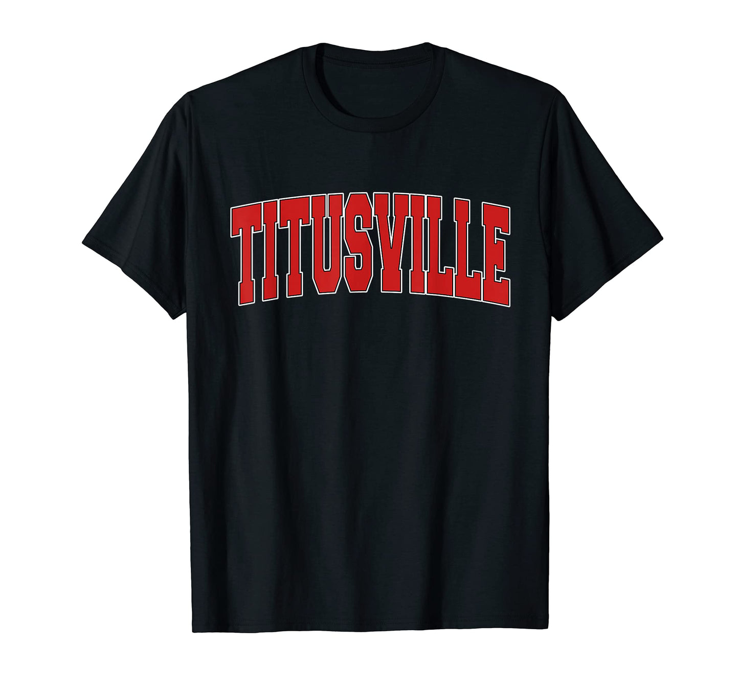 Titusville Pa Pennsylvania Varsity T-Shirt - Novelty Apparel for Adults - T-Shirt, Sweatshirt, Hoodie