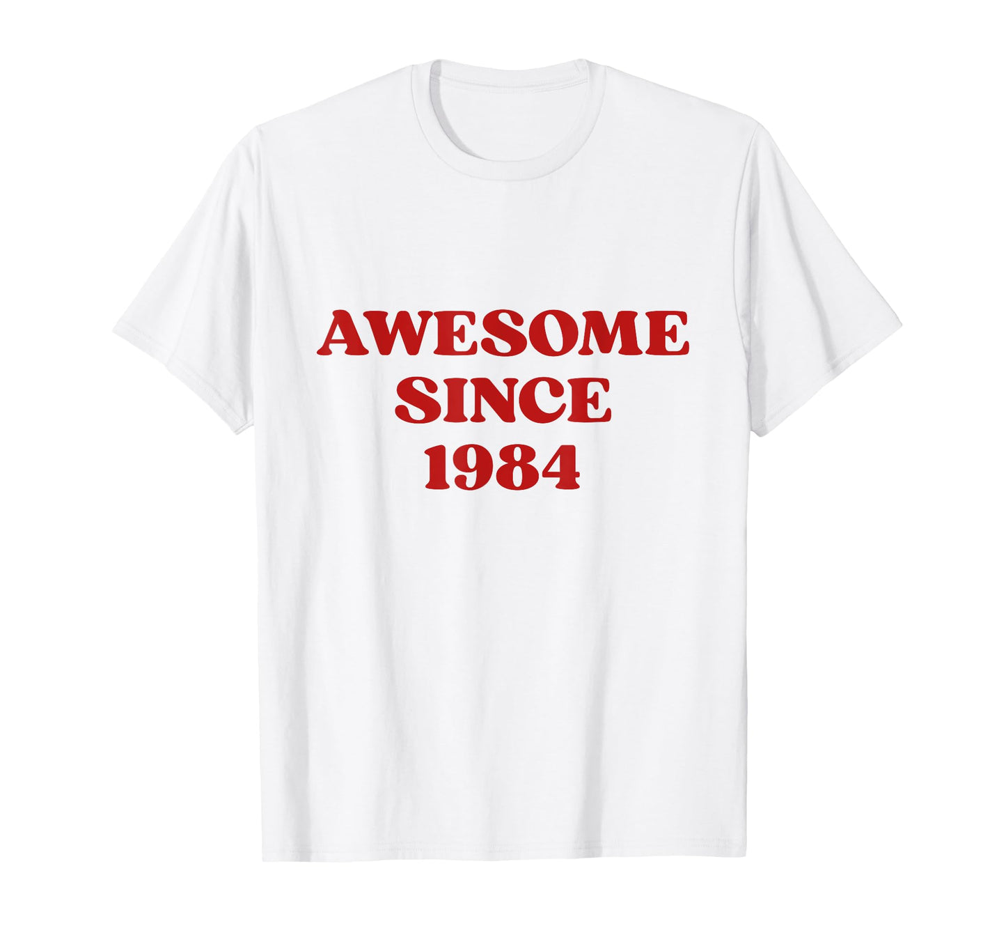 Awesome Since 1984 Born 1984 Y2K T-Shirt - Novelty Apparel Men Women - T-Shirt, Sweatshirt, Hoodie