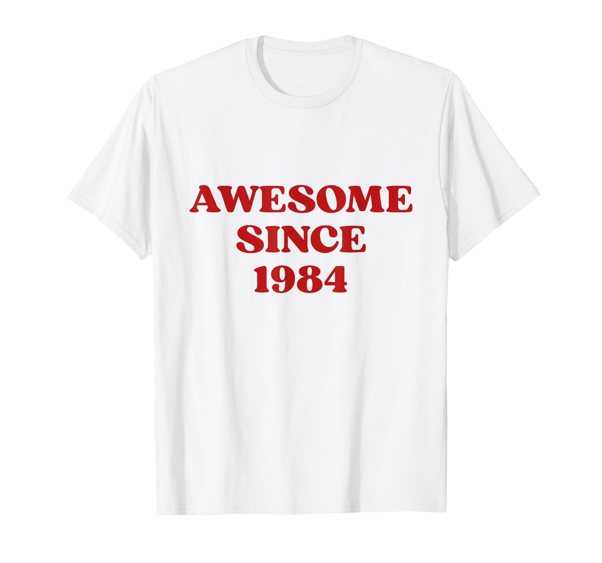Awesome Since 1984 Born 1984 Y2K T-Shirt - Novelty Apparel Men Women - T-Shirt, Sweatshirt, Hoodie