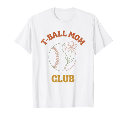 T Ball Mom Club T-Shirt - Graphic Print Men Women - T-Shirt, Sweatshirt, Hoodie