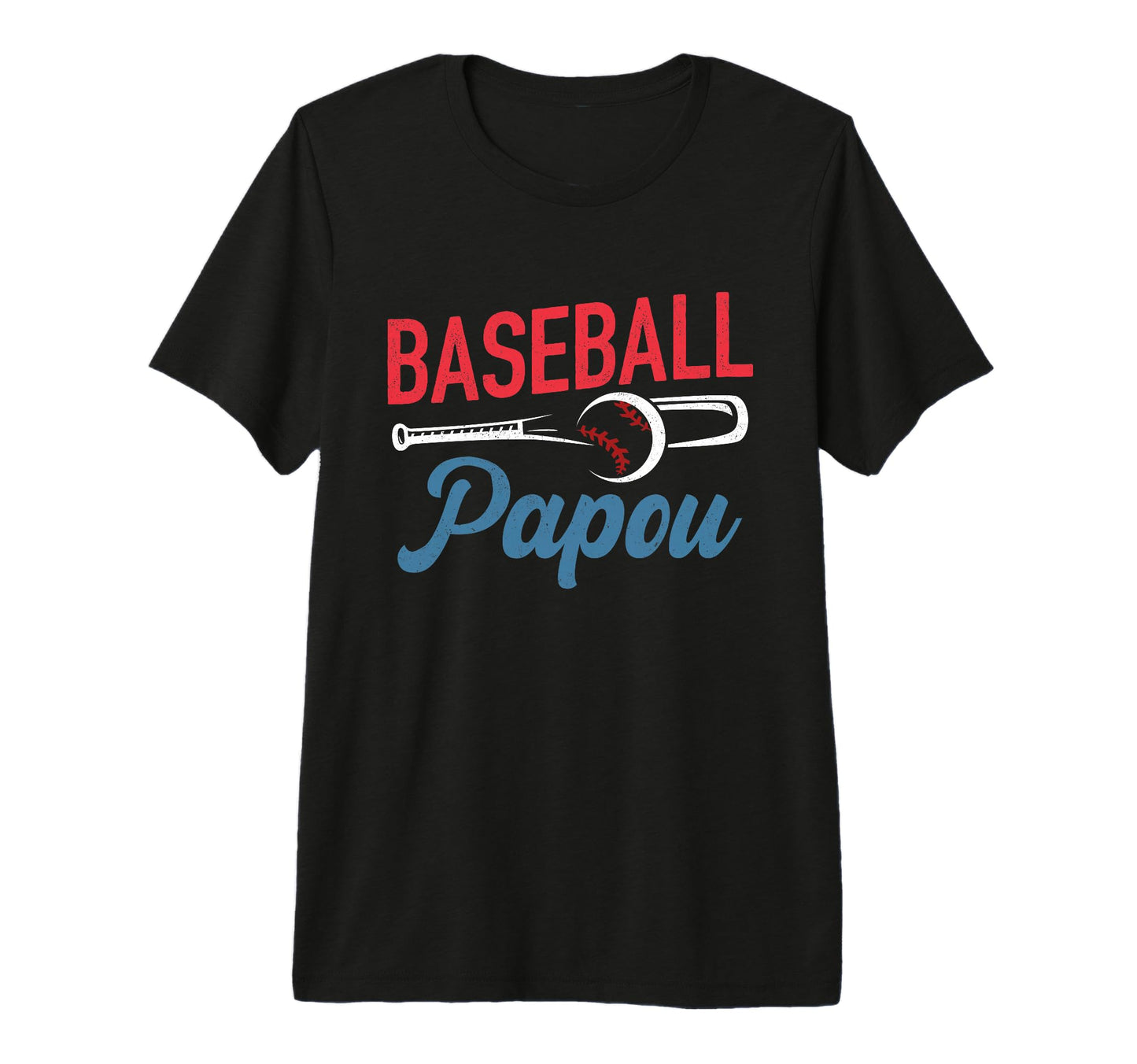 Mens Baseball Papou Life Happy Fathers Day T-Shirt - Unique Graphic Unisex - T-Shirt, Sweatshirt, Hoodie
