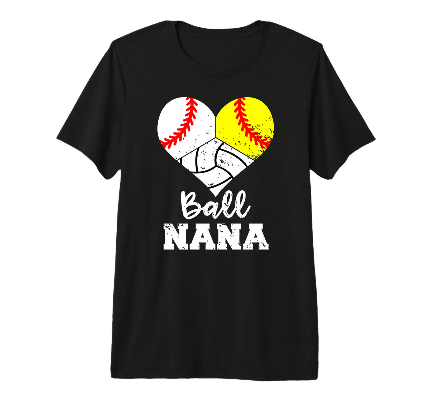 Ball Nana Funny Baseball Softball T-Shirt - Graphic Print Men Women - T-Shirt, Sweatshirt, Hoodie