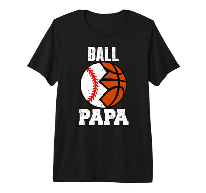 Mens Ball Papa Funny Baseball T-Shirt - Unique Graphic for Adults - T-Shirt, Sweatshirt, Hoodie