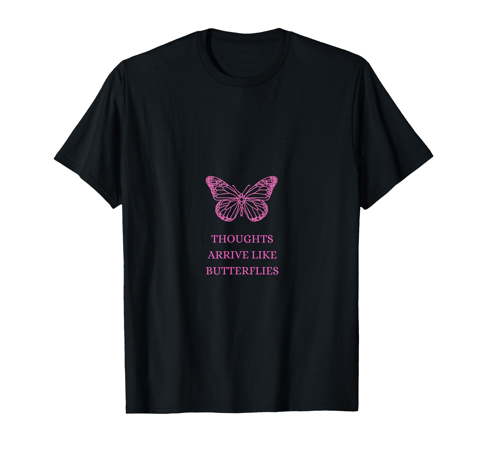 Thoughts Arrive Like Butterflies 90S T-Shirt - Streetwear Style Unisex - T-Shirt, Sweatshirt, Hoodie
