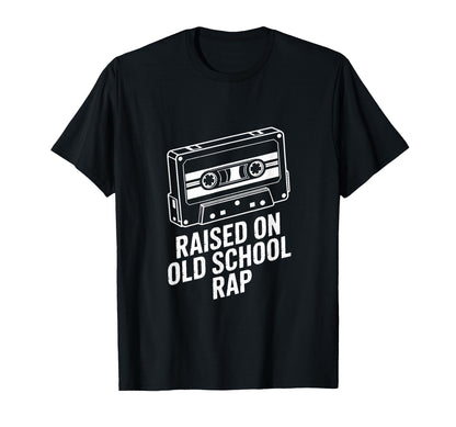 Raised Old School Rap Hip Hop Cassette T-Shirt - Graphic Print for Adults - T-Shirt, Sweatshirt, Hoodie
