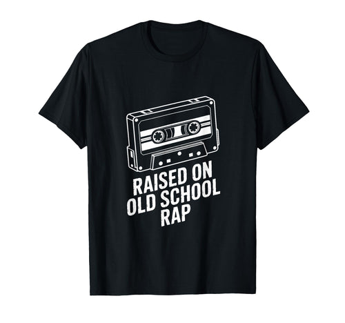 Raised Old School Rap Hip Hop Cassette T-Shirt - Graphic Print for Adults - T-Shirt, Sweatshirt, Hoodie