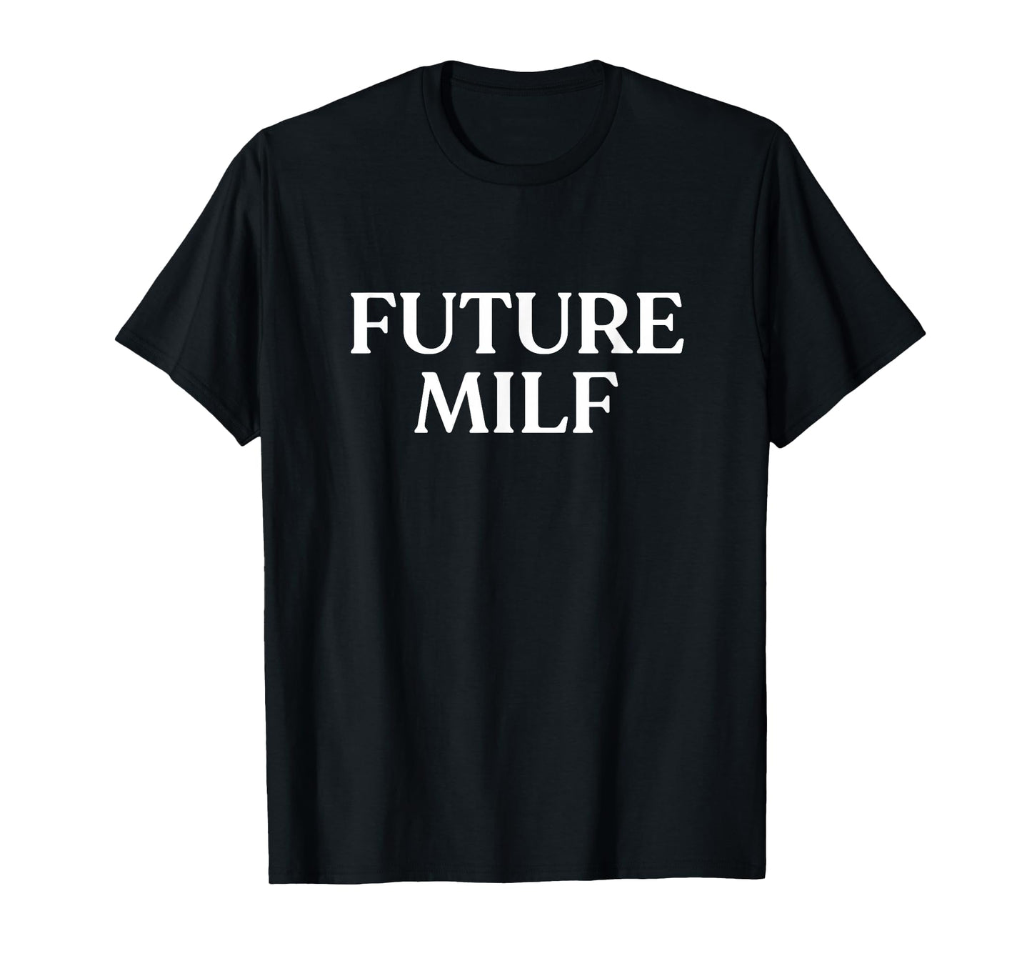 Future Milf Y2K Aesthetic Trendy T-Shirt - Trendy Graphic for Adults - T-Shirt, Sweatshirt, Hoodie