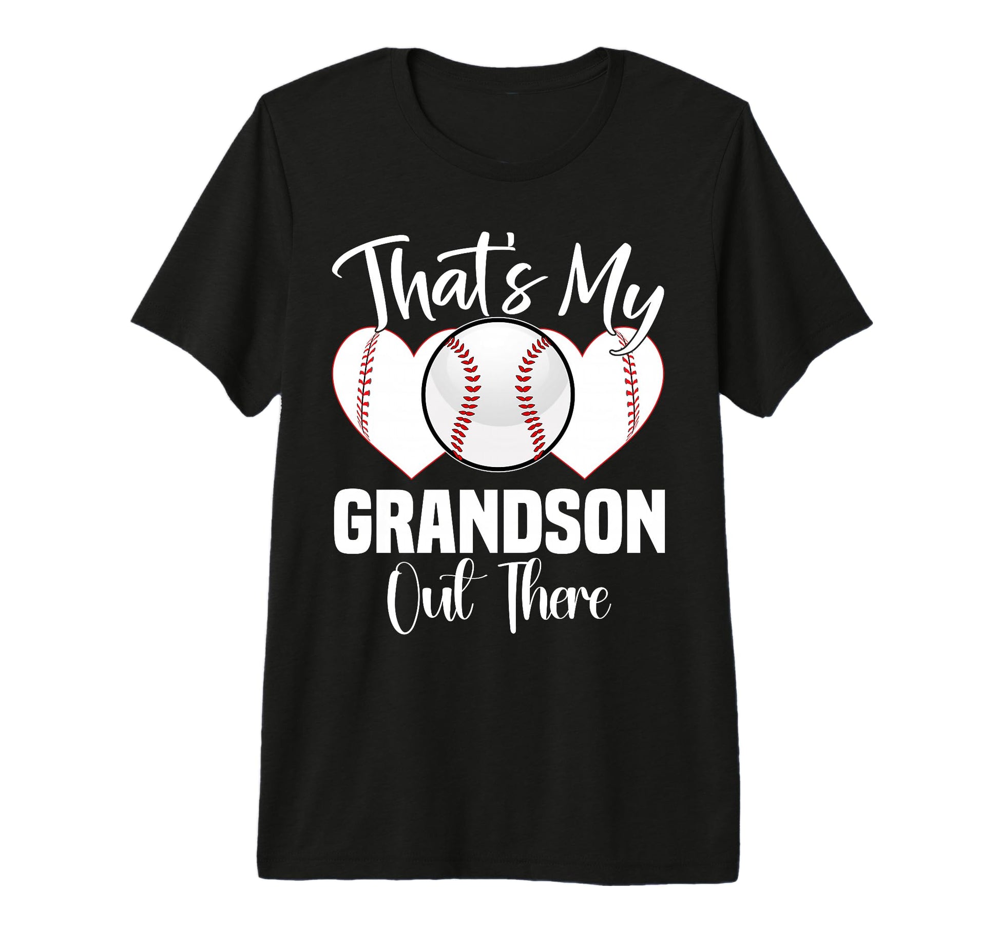 Thats My Grandson Out There T-Shirt - Fun Novelty Design for Adults - T-Shirt, Sweatshirt, Hoodie