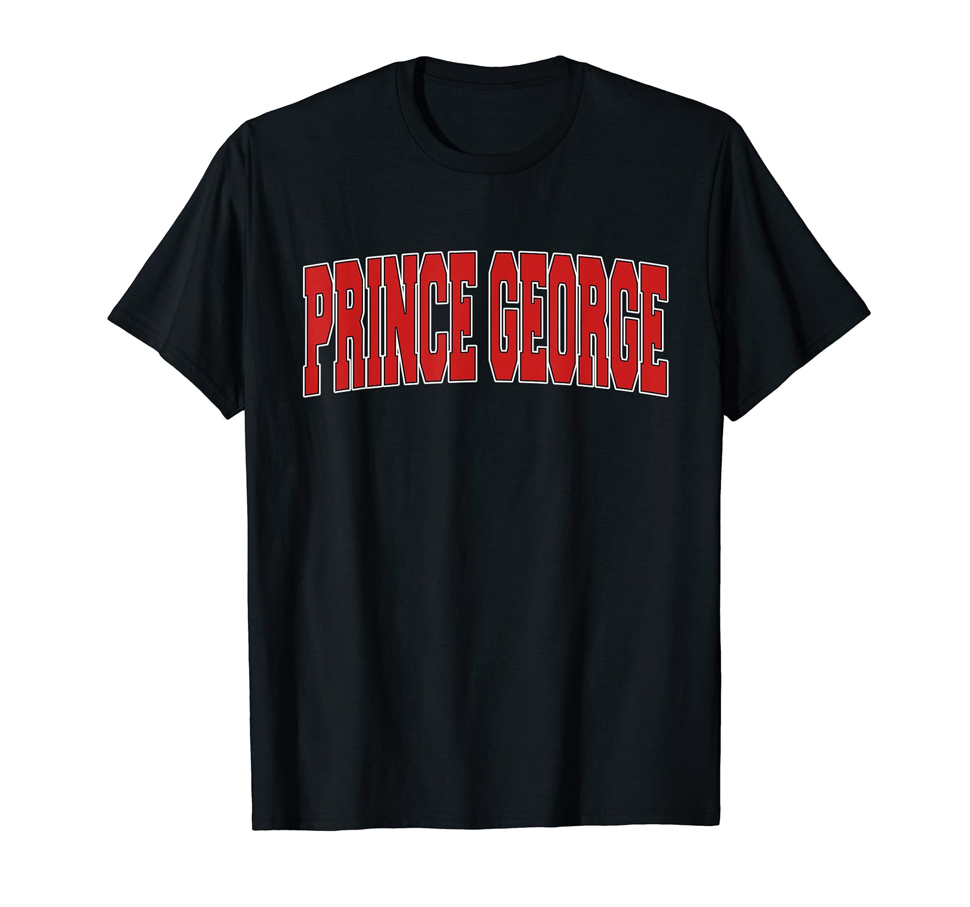 Prince George Canada Varsity Canadian T-Shirt - Novelty Apparel Men Women - T-Shirt, Sweatshirt, Hoodie