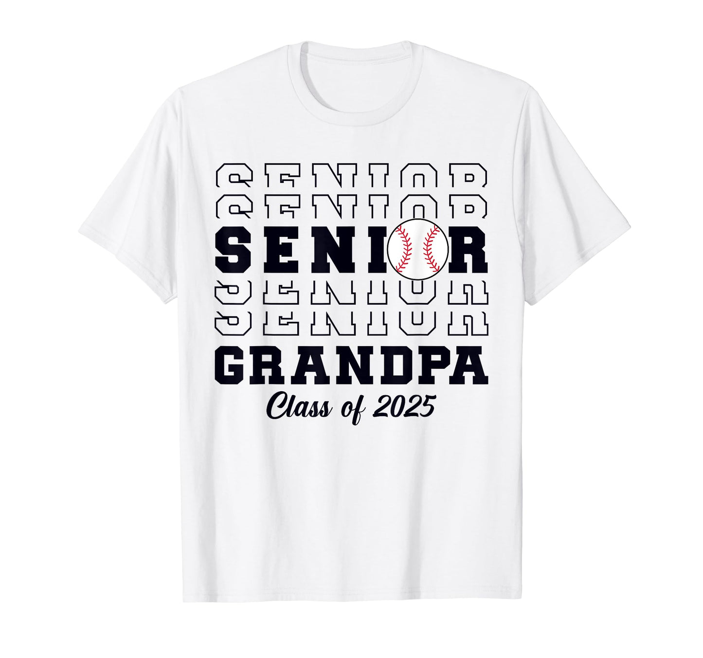 Class 2025 Baseball Grandpa Senior T-Shirt - Graphic Print Men Women - T-Shirt, Sweatshirt, Hoodie