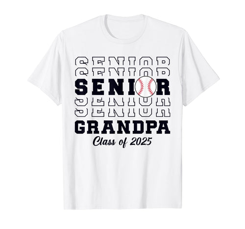 Class 2025 Baseball Grandpa Senior T-Shirt - Graphic Print Men Women - T-Shirt, Sweatshirt, Hoodie