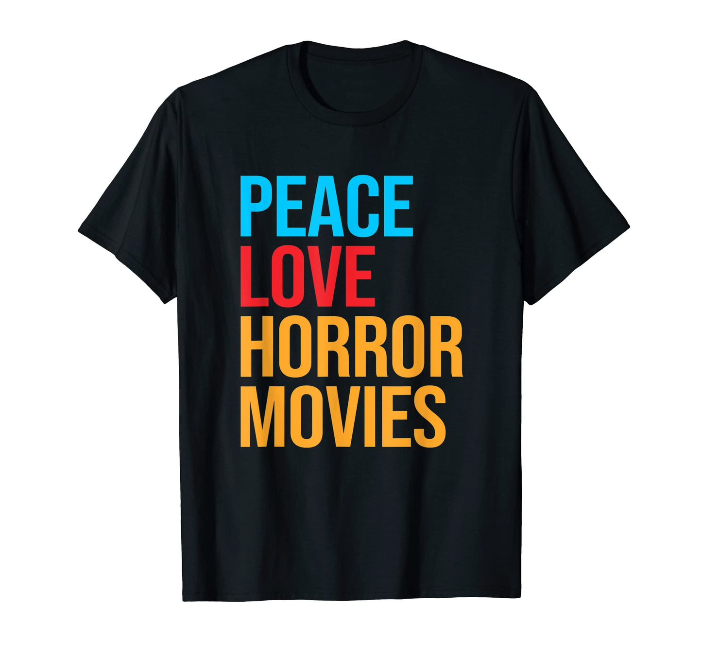 Peace Love Horror Movie T-Shirt - Minimalist Print for Adults - T-Shirt, Sweatshirt, Hoodie
