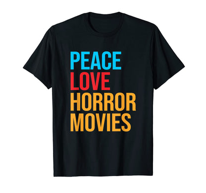 Peace Love Horror Movie T-Shirt - Minimalist Print for Adults - T-Shirt, Sweatshirt, Hoodie