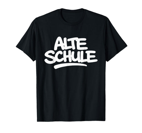 Alte Schule Og Logo Old School Rap T-Shirt - Fun Novelty Design Men Women - T-Shirt, Sweatshirt, Hoodie