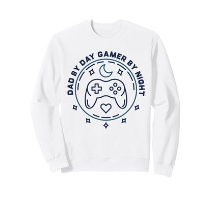 Dad Day Gamer Night Daddy Games Sweatshirt - Fun Novelty Design Unisex - T-Shirt, Sweatshirt, Hoodie