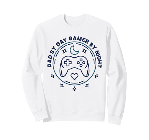 Dad Day Gamer Night Daddy Games Sweatshirt - Fun Novelty Design Unisex - T-Shirt, Sweatshirt, Hoodie