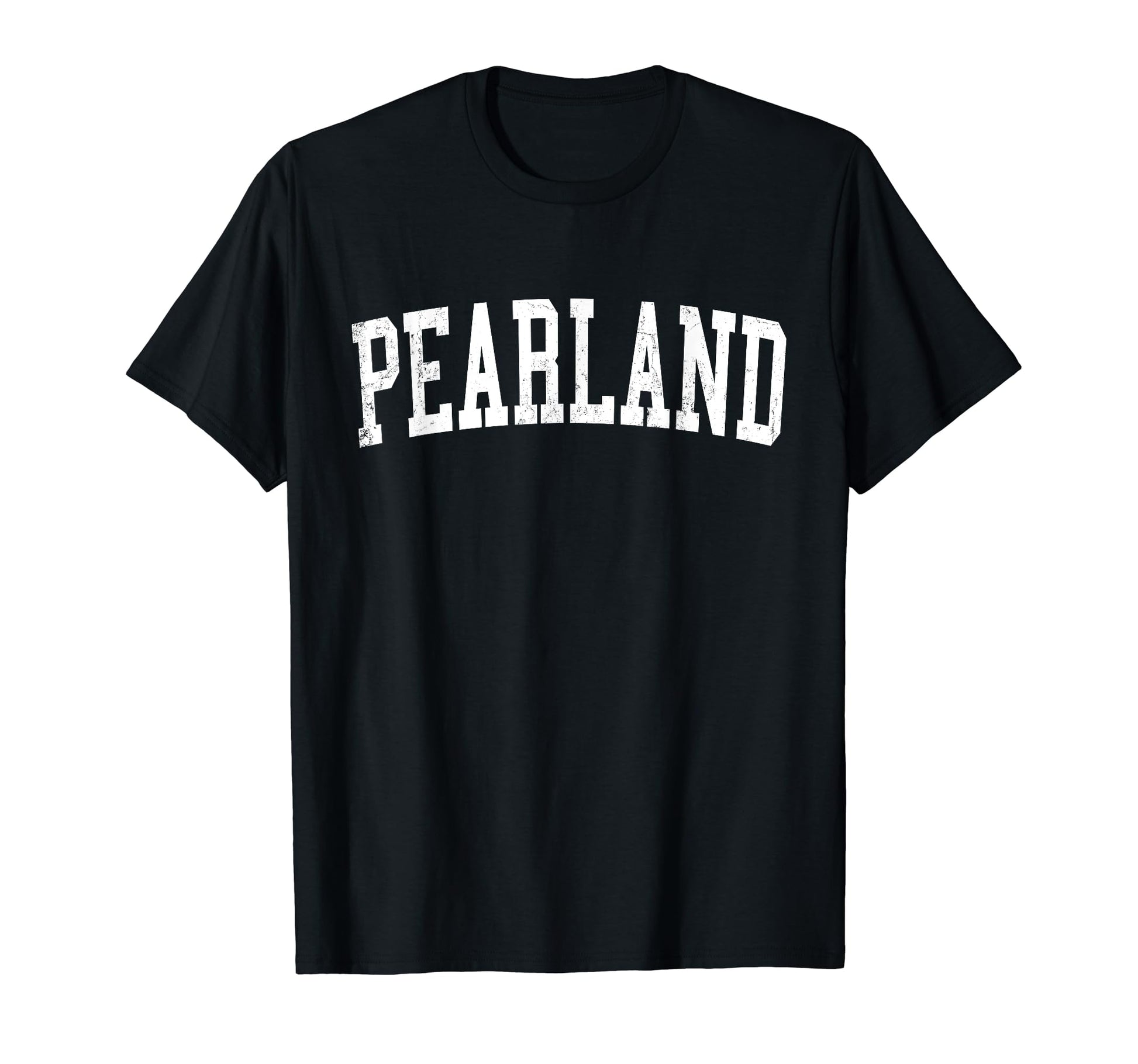 Pearland Tx Distressed White Varsity T-Shirt - Graphic Print for Adults - T-Shirt, Sweatshirt, Hoodie