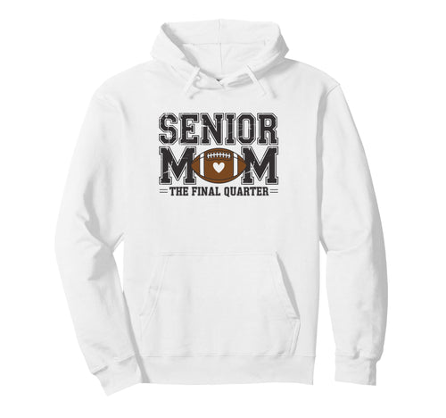 Senior Mom 2026 Football Mama Game Day Hoodie - Novelty Apparel for Adults - T-Shirt, Sweatshirt, Hoodie