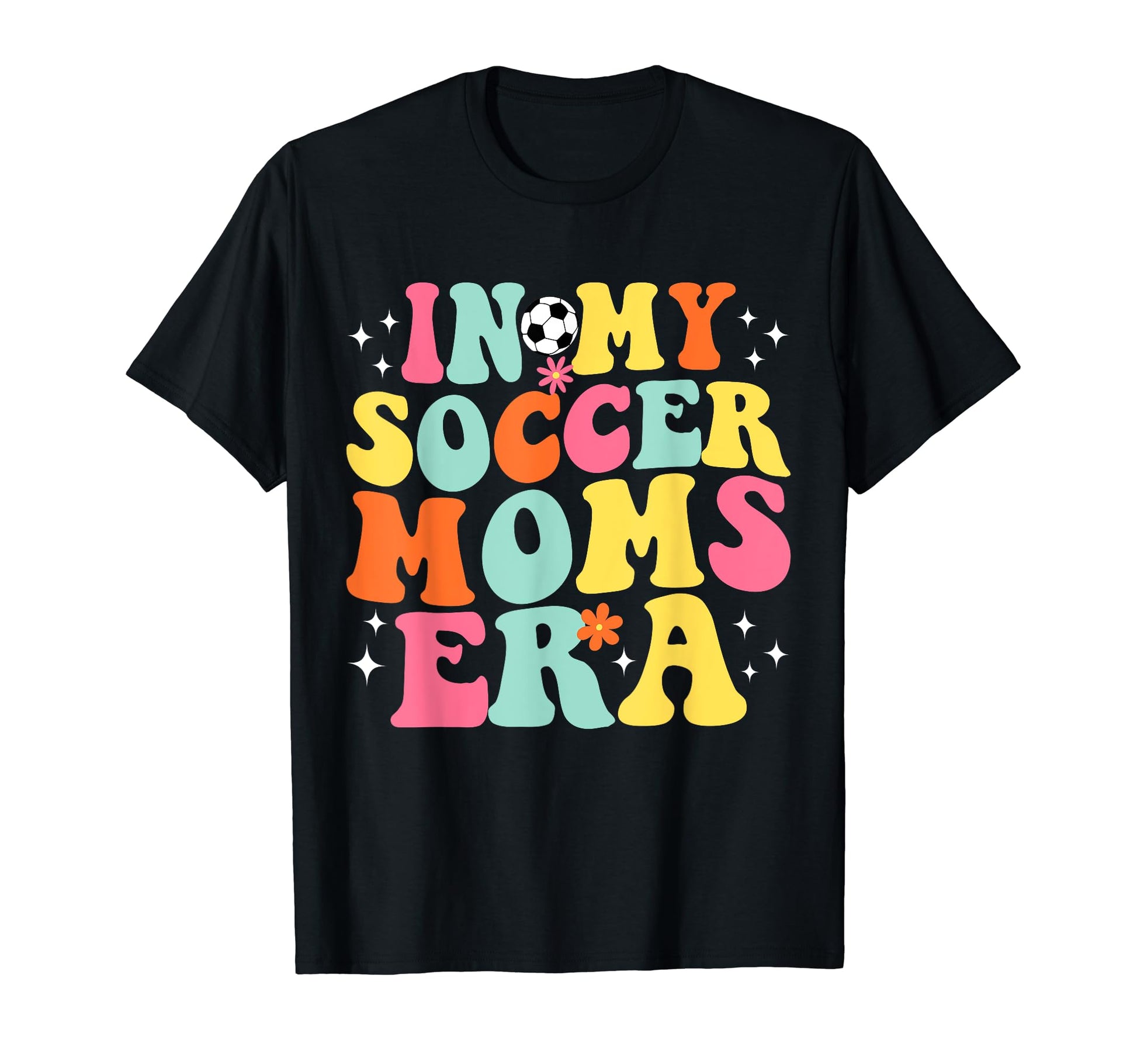 My Soccer Moms Era Game Day Groovy T-Shirt - Streetwear Style Unisex - T-Shirt, Sweatshirt, Hoodie