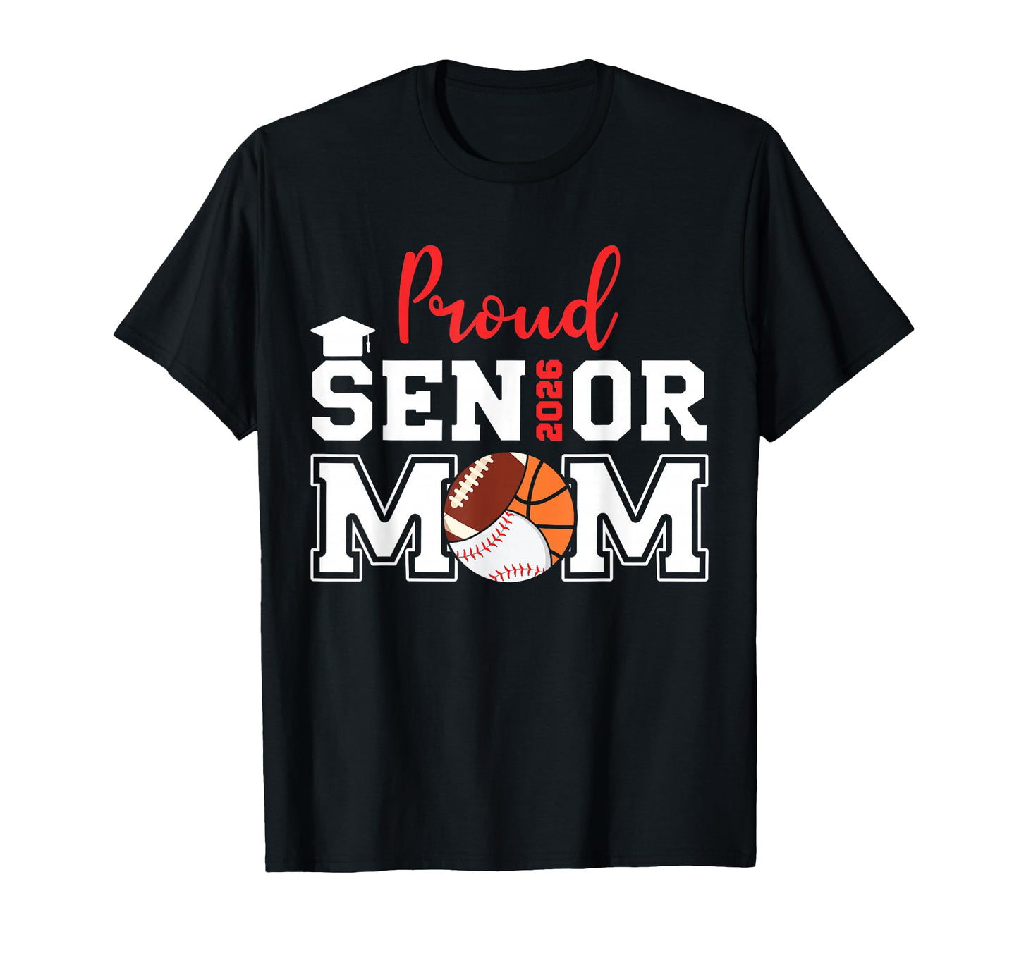 Proud Mom 2026 Senior Baseball T-Shirt - Trendy Graphic for Adults - T-Shirt, Sweatshirt, Hoodie