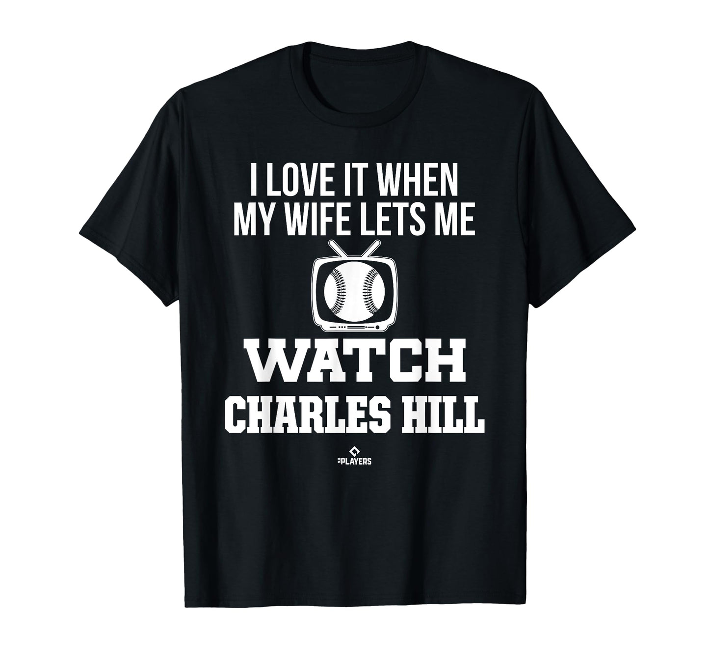 My Wife Lets Me Watch Charles Hill T-Shirt - Aesthetic Graphic Men Women - T-Shirt, Sweatshirt, Hoodie