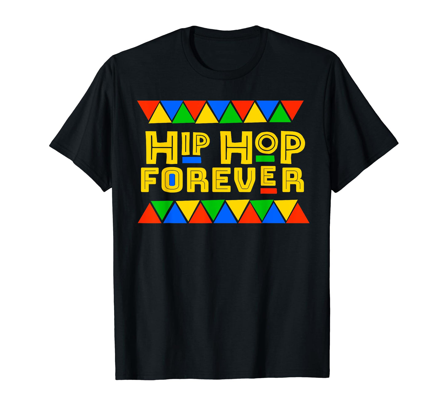 Hip Hop Forever 80S 90S Culture T-Shirt - Casual Everyday Wear for Adults - T-Shirt, Sweatshirt, Hoodie