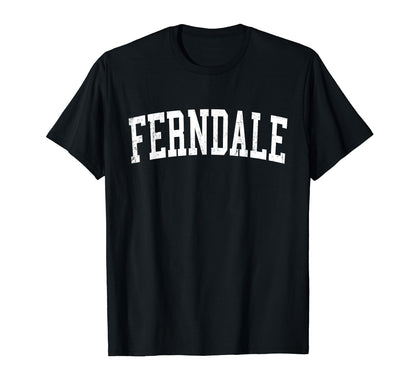 Ferndale Wa Distressed White Varsity T-Shirt - Minimalist Print for Adults - T-Shirt, Sweatshirt, Hoodie