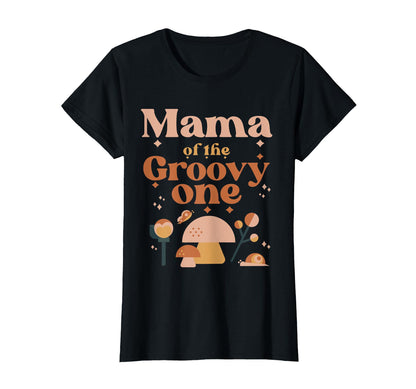 Mama Groovy One Boho 1St Birthday T-Shirt - Casual Everyday Wear Unisex - T-Shirt, Sweatshirt, Hoodie